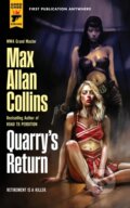 Kniha: Quarry's Return (Max Allan Collins). Titan Books, 2024 Kniha: Quarry's Return (Max Allan Collins). Titan Books, 2024
