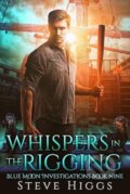 Kniha: Whispers in the Rigging (Steve Higgs). , 2025 Kniha: Whispers in the Rigging (Steve Higgs). , 2025