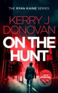 Kniha: On the Hunt (Kerry J. Donovan). , 2025 Kniha: On the Hunt (Kerry J. Donovan). , 2025