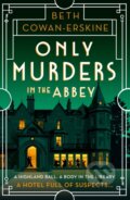 Kniha: Only Murders in the Abbey (Beth Cowan-Erskine). Hodder Paperback, 2025 Kniha: Only Murders in the Abbey (Beth Cowan-Erskine). Hodder Paperback, 2025