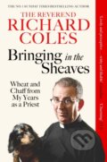 Kniha: Bringing in the Sheaves (Richard Reverend Coles). Weidenfeld and Nicolson, 2025 Kniha: Bringing in the Sheaves (Richard Reverend Coles). Weidenfeld and Nicolson, 2025