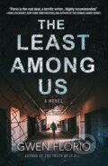 Kniha: The Least Among Us (Gwen Florio). , 2022 Kniha: The Least Among Us (Gwen Florio). , 2022