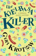Kniha: The Kielbasa Killer (Geri Krotow). Severn House, 2023 Kniha: The Kielbasa Killer (Geri Krotow). Severn House, 2023