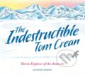 Kniha: The Indestructible Tom Crean (Jennifer Thermes). Welbeck, 2023 Kniha: The Indestructible Tom Crean (Jennifer Thermes). Welbeck, 2023