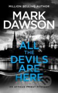 Kniha: All The Devils Are Here (Mark Dawson). , 2024 Kniha: All The Devils Are Here (Mark Dawson). , 2024
