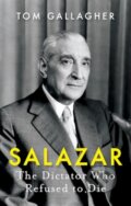 Kniha: Salazar (Tom Gallagher). , 2022 Kniha: Salazar (Tom Gallagher). , 2022