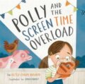Kniha: Polly and the Screen Time Overload (Howard Betsy Childs). Crossway Books, 2022 Kniha: Polly and the Screen Time Overload (Howard Betsy Childs). Crossway Books, 2022