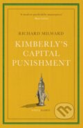 Kniha: Kimberly's Capital Punishment (Richard Milward). White Rabbit, 2023 Kniha: Kimberly's Capital Punishment (Richard Milward). White Rabbit, 2023