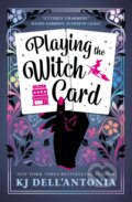 Kniha: Playing the Witch Card (K J Dell'antonia). Titan Books, 2023 Kniha: Playing the Witch Card (K J Dell'antonia). Titan Books, 2023