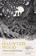 Kniha: The Haunted Wood (Sam Leith). Oneworld Publications, 2025 Kniha: The Haunted Wood (Sam Leith). Oneworld Publications, 2025