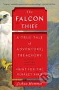 Kniha: The Falcon Thief (Joshua Hammer). Simon & Schuster, 2021 Kniha: The Falcon Thief (Joshua Hammer). Simon & Schuster, 2021