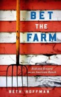 Kniha: Bet the Farm (Beth Hoffman). Island Press, 2021 Kniha: Bet the Farm (Beth Hoffman). Island Press, 2021