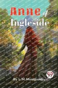 Kniha: Anne of Ingleside (L M Montgomery). , 2022 Kniha: Anne of Ingleside (L M Montgomery). , 2022