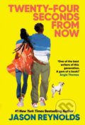 Kniha: Twenty-Four Seconds From Now (Jason Reynolds). Faber and Faber, 2024 Kniha: Twenty-Four Seconds From Now (Jason Reynolds). Faber and Faber, 2024