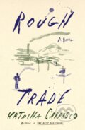 Kniha: Rough Trade (Katrina Carrasco). MCD, 2024 Kniha: Rough Trade (Katrina Carrasco). MCD, 2024