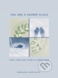 Kniha: You Are a Sacred Place (Madeleine Jubilee Saito). Andrews McMeel, 2025 Kniha: You Are a Sacred Place (Madeleine Jubilee Saito). Andrews McMeel, 2025