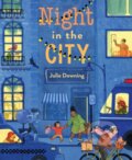 Kniha: Night in the City (Julie Downing). Holiday house, 2023 Kniha: Night in the City (Julie Downing). Holiday house, 2023