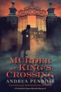 Kniha: Murder at King’s Crossing (Andrea Penrose). Kensington Publishing Corporation, 2024 Kniha: Murder at King’s Crossing (Andrea Penrose). Kensington Publishing Corporation, 2024