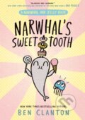 Kniha: Narwhal's Sweet Tooth (Ben Clanton). Farshore, 2024 Kniha: Narwhal's Sweet Tooth (Ben Clanton). Farshore, 2024