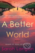 Kniha: A Better World (Sarah Langan). Titan Books, 2024 Kniha: A Better World (Sarah Langan). Titan Books, 2024