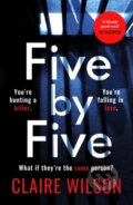 Kniha: Five by Five (Claire Wilson). Michael Joseph, 2024 Kniha: Five by Five (Claire Wilson). Michael Joseph, 2024