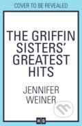 Kniha: The Griffin Sisters' Greatest Hits (Jennifer Weiner). HQ, 2025 Kniha: The Griffin Sisters' Greatest Hits (Jennifer Weiner). HQ, 2025