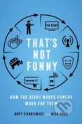 Kniha: That's Not Funny (Matt Sienkiewicz a Nick Marx). University of California Press, 2022 Kniha: That's Not Funny (Matt Sienkiewicz a Nick Marx). University of California Press, 2022
