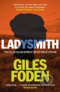Kniha: Ladysmith (Giles Foden). Weidenfeld and Nicolson, 2022 Kniha: Ladysmith (Giles Foden). Weidenfeld and Nicolson, 2022