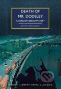 Kniha: Death of Mr Dodsley (John Ferguson). British Library, 2023 Kniha: Death of Mr Dodsley (John Ferguson). British Library, 2023
