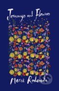Kniha: Journeys and Flowers (Merce Rodoreda). Daunt Books, 2024 Kniha: Journeys and Flowers (Merce Rodoreda). Daunt Books, 2024