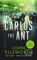 Kniha: Carlos the Ant (John Ellsworth). , 2025 Kniha: Carlos the Ant (John Ellsworth). , 2025