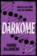 Kniha: Darkome (Hannu Rajaniemi). Gollancz, 2025 Kniha: Darkome (Hannu Rajaniemi). Gollancz, 2025