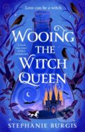 Kniha: Wooing the Witch Queen (Stephanie Burgis). Tor Bramble, 2025 Kniha: Wooing the Witch Queen (Stephanie Burgis). Tor Bramble, 2025