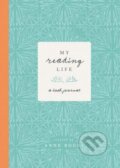 Kniha: My Reading Life (Anne Bogel). Harvest House Publishers, 2021 Kniha: My Reading Life (Anne Bogel). Harvest House Publishers, 2021
