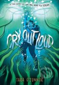 Kniha: Cry Out Loud (Tara O'connor). , 2025 Kniha: Cry Out Loud (Tara O'connor). , 2025