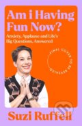 Kniha: Am I Having Fun Now? (Suzi Ruffell). Bluebird, 2025 Kniha: Am I Having Fun Now? (Suzi Ruffell). Bluebird, 2025