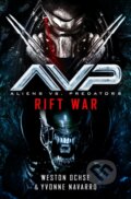 Kniha: Aliens vs. Predators: Rift War (Weston Ochse a Yvonne Navarro). Titan Books, 2022 Kniha: Aliens vs. Predators: Rift War (Weston Ochse a Yvonne Navarro). Titan Books, 2022
