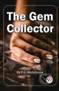 Kniha: The GEM Collector (P.G. Wodehouse). , 2023 Kniha: The GEM Collector (P.G. Wodehouse). , 2023
