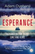 Kniha: Esperance (Adam Oyebanji). Arcadia, 2025 Kniha: Esperance (Adam Oyebanji). Arcadia, 2025