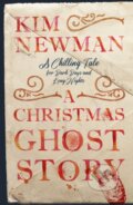 Kniha: A Christmas Ghost Story (Kim Newman). Titan Books, 2025 Kniha: A Christmas Ghost Story (Kim Newman). Titan Books, 2025