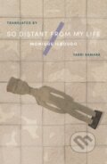 Kniha: So Distant From My Life (Monique Ilboudo). Tilted Axis Press, 2022 Kniha: So Distant From My Life (Monique Ilboudo). Tilted Axis Press, 2022