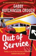 Kniha: Out of Service (Gabby Hutchinson Crouch). Farrago, 2022 Kniha: Out of Service (Gabby Hutchinson Crouch). Farrago, 2022