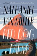 Kniha: Red Dog Farm (Nathaniel Ian Miller). Little, Brown, 2025 Kniha: Red Dog Farm (Nathaniel Ian Miller). Little, Brown, 2025