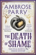 Kniha: The Death of Shame (Ambrose Parry). Canongate Books, 2025 Kniha: The Death of Shame (Ambrose Parry). Canongate Books, 2025