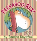 Kniha: Peekaboo Rex! (Sandra Boynton). , 2023 Kniha: Peekaboo Rex! (Sandra Boynton). , 2023