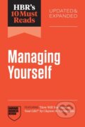 Kniha: HBR's 10 Must Reads on Managing Yourself, Updated and Expanded (Amy Gallo, Peter F. Drucker, Harvard Business Review, Clayton M. Christensen a Amy Jen Su). Harvard Business Review Press, 2025 Kniha: HBR's 10 Must Reads on Managing Yourself, Updated and Expanded (Amy Gallo, Peter F. Drucker, Harvard Business Review, Clayton M. Christensen a Amy Jen Su). Harvard Business Review Press, 2025