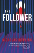 Kniha: The Follower (Nicholas Bowling). Titan Books, 2021 Kniha: The Follower (Nicholas Bowling). Titan Books, 2021