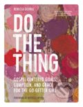 Kniha: Do the Thing - Includes Six-Session Video Series (Rebecca George). , 2023 Kniha: Do the Thing - Includes Six-Session Video Series (Rebecca George). , 2023