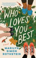 Kniha: Who Loves You Best (Marilyn Simon Rothstein). Lake Union Publishing, 2024 Kniha: Who Loves You Best (Marilyn Simon Rothstein). Lake Union Publishing, 2024