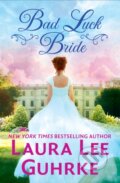 Kniha: Bad Luck Bride (Laura Lee Guhrke). Forever, 2025 Kniha: Bad Luck Bride (Laura Lee Guhrke). Forever, 2025